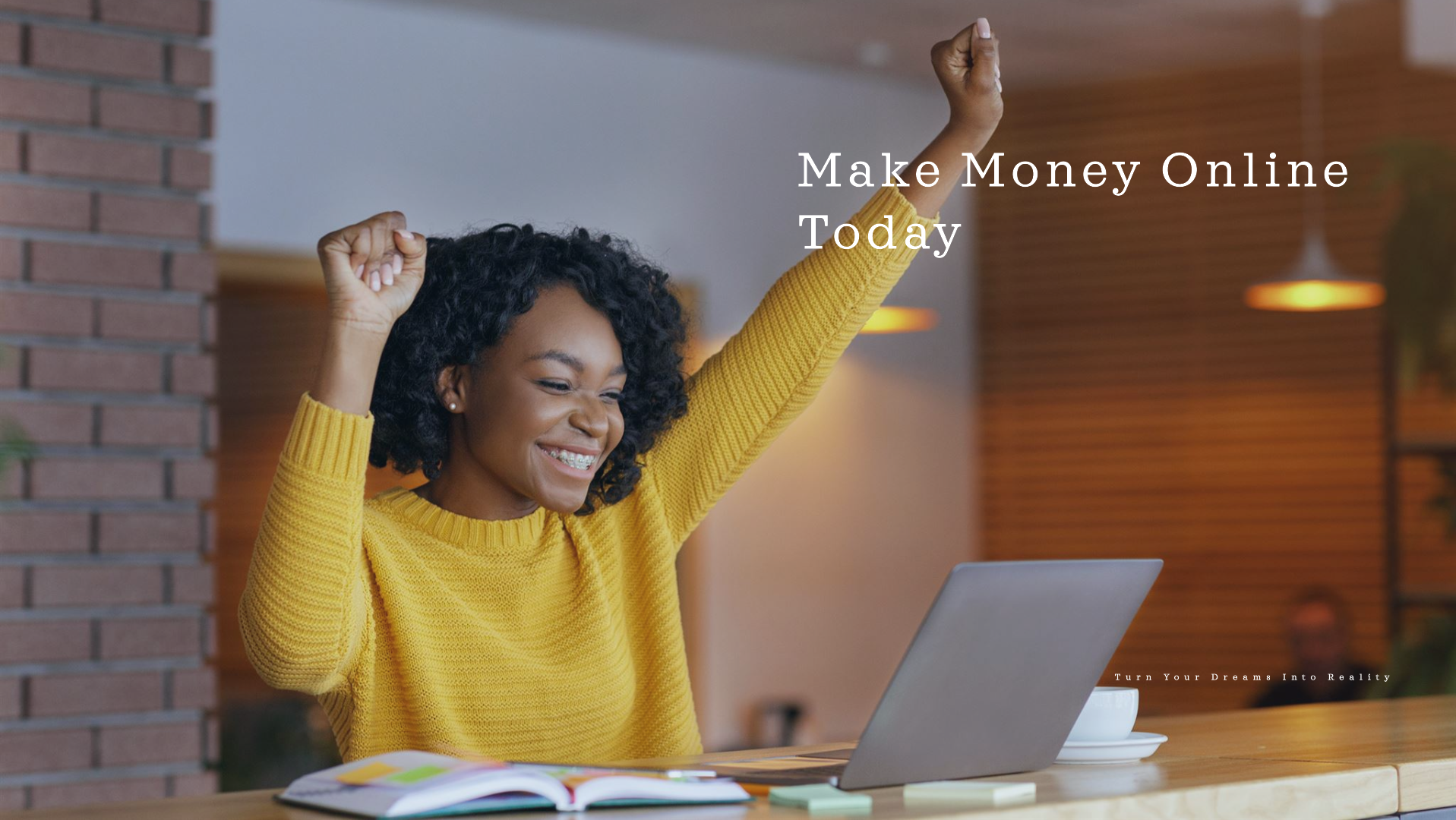 From Dream to Reality: Start Making Money Online Today!  